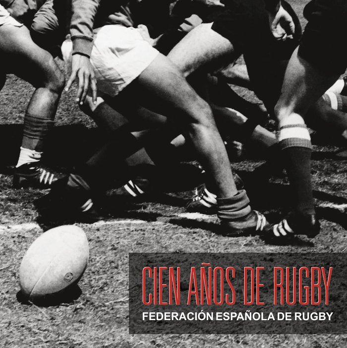 CIEN AÑOS DE RUGBY, de VARIOS AUTORES | portada del libro