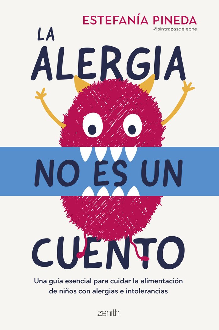 LA ALERGIA NO ES UN CUENTO, de ESTEFANIA PINEDA | portada del libro