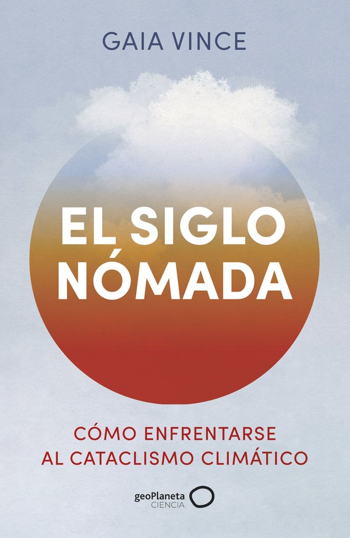 EL SIGLO NOMADA, de GAIA VINCE | portada del libro