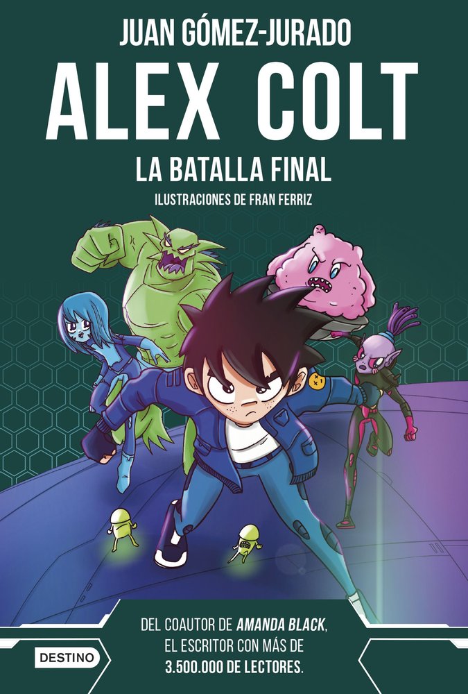 ALEX COLT. LA BATALLA FINAL, de GOMEZ-JURADO, JUAN | portada del libro