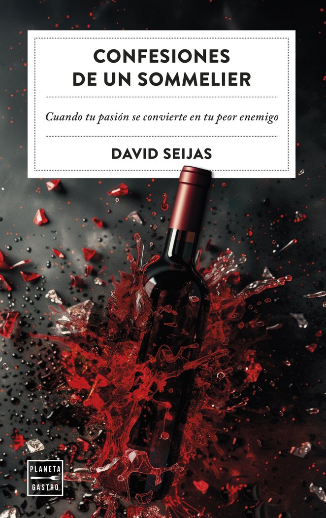 Confesiones de un sommelier, de DAVID SEIJAS | portada del libro