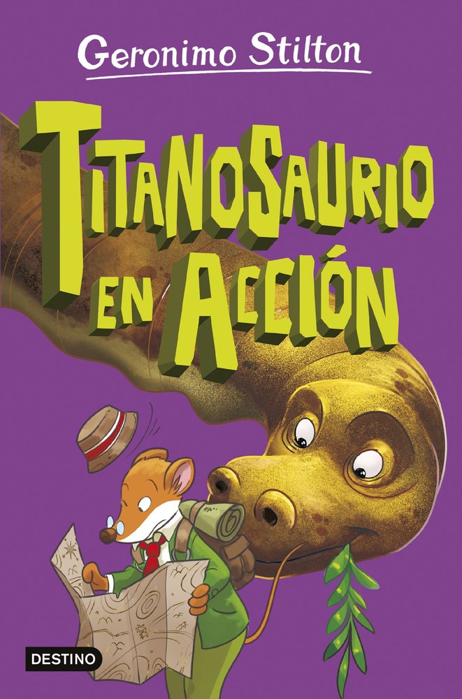 LA ISLA DE LOS DINOSAURIOS 4. TITANOSAURIO EN ACCION, de STILTON, GERONIMO | portada del libro