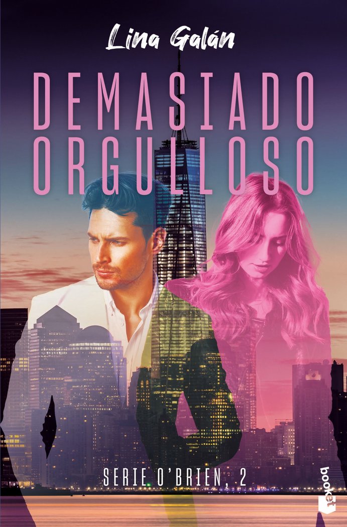 DEMASIADO ORGULLOSO (SERIE O'BRIEN, 2), de GALAN, LINA | portada del libro