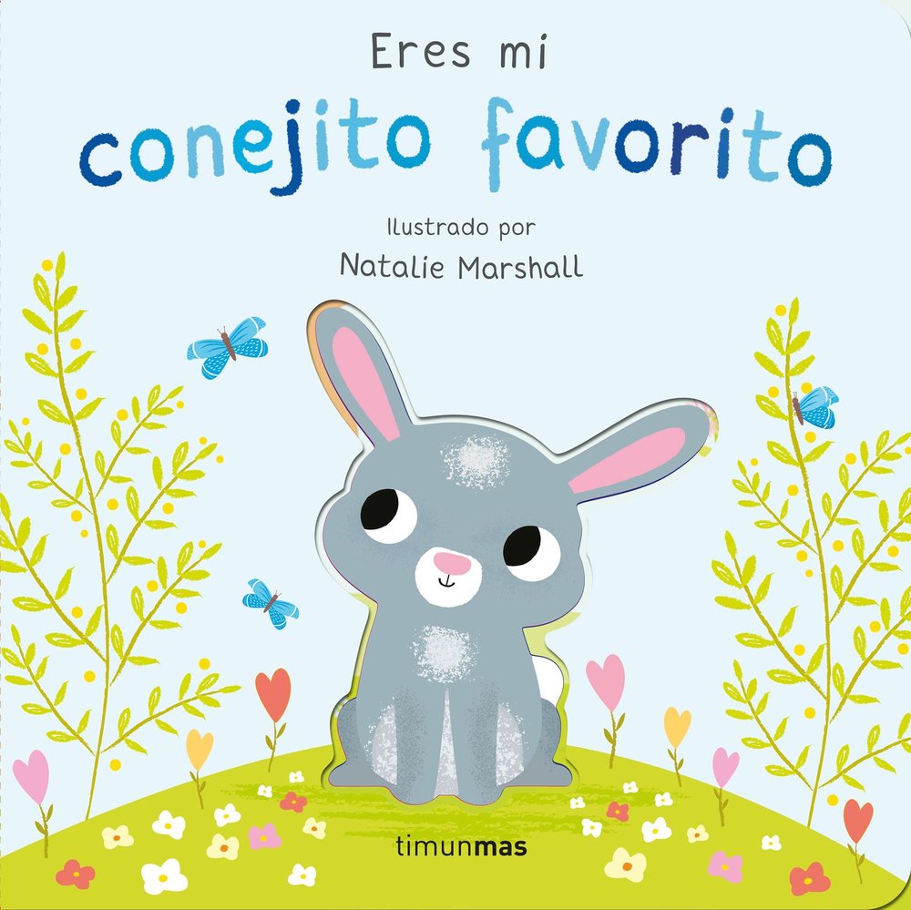 ERES MI CONEJITO FAVORITO LIBRO DE CARTON CON TROQUELES, de NICOLA EDWARDS | portada del libro