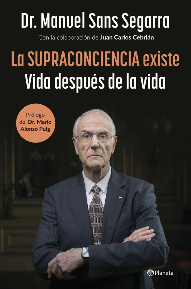 LA SUPRACONCIENCIA EXISTE, de DR. MANEL SANS SEGARRA | portada del libro