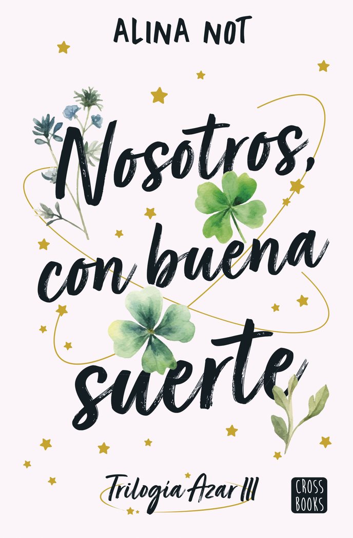 NOSOTROS, CON BUENA SUERTE, de NOT, ALINA | portada del libro