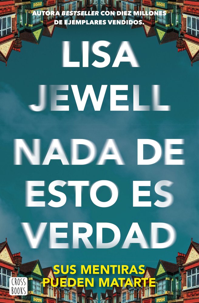 NADA DE ESTO ES VERDAD, de JEWELL, LISA | portada del libro