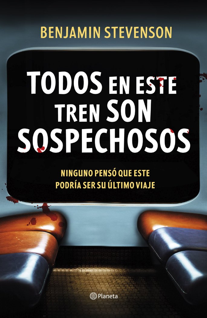TODOS EN ESTE TREN SON SOSPECHOSOS, de STEVENSON, BENJAMIN | portada del libro