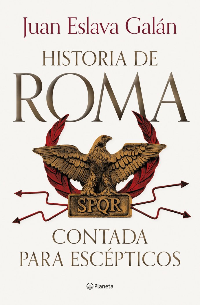 LA HISTORIA DE ROMA CONTADA PARA ESCEPTICOS, de ESLAVA GALAN, JUAN | portada del libro