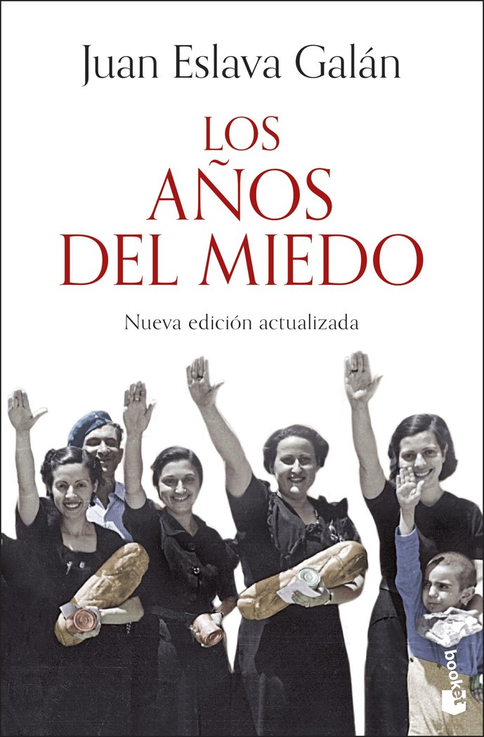 LOS AÑOS DEL MIEDO, de ESLAVA GALAN, JUAN | portada del libro