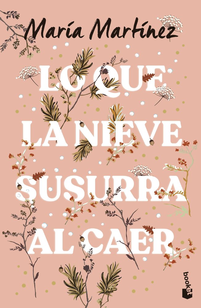 LO QUE LA NIEVE SUSURRA AL CAER, de MARTINEZ, MARIA | portada del libro