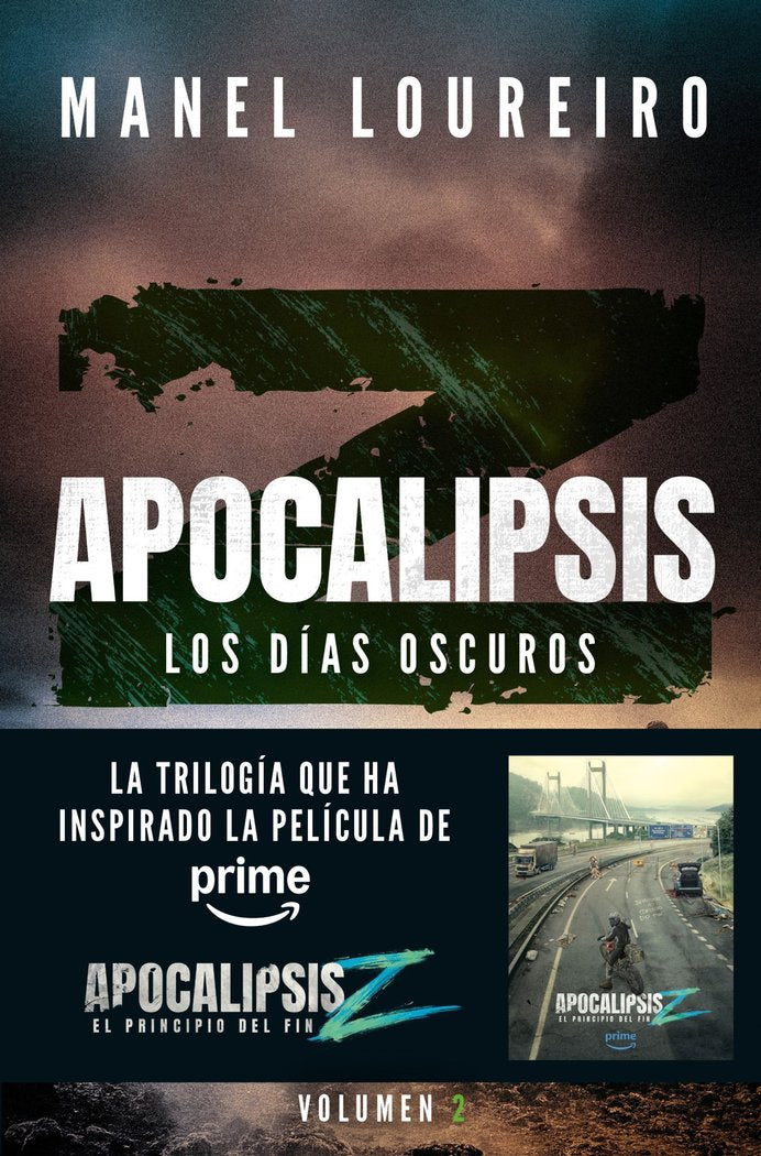 APOCALIPSIS Z. LOS DIAS OSCUROS, de LOUREIRO, MANEL | portada del libro