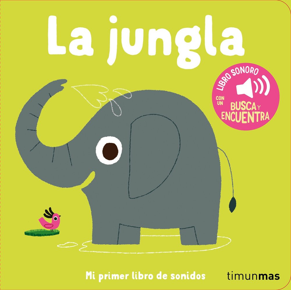 La jungla. Mi primer libro de sonidos, de MARION BILLET | portada del libro
