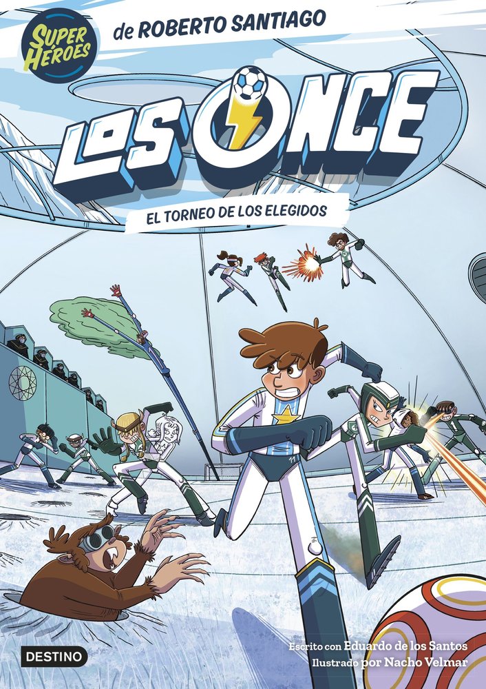 LOS ONCE 8. EL TORNEO DE LOS ELEGIDOS, de SANTIAGO, ROBERTO | portada del libro