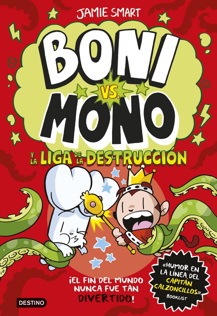 BONI VS. MONO 3. BONI VS. MONO Y LA LIGA DE LA DESTRUCCION, de SMART, JAMIE | portada del libro