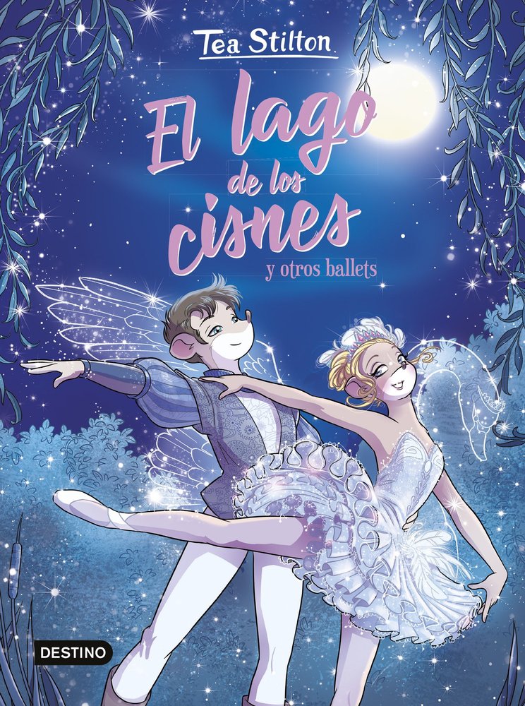 EL LAGO DE LOS CISNES Y OTROS BALLETS, de STILTON | portada del libro