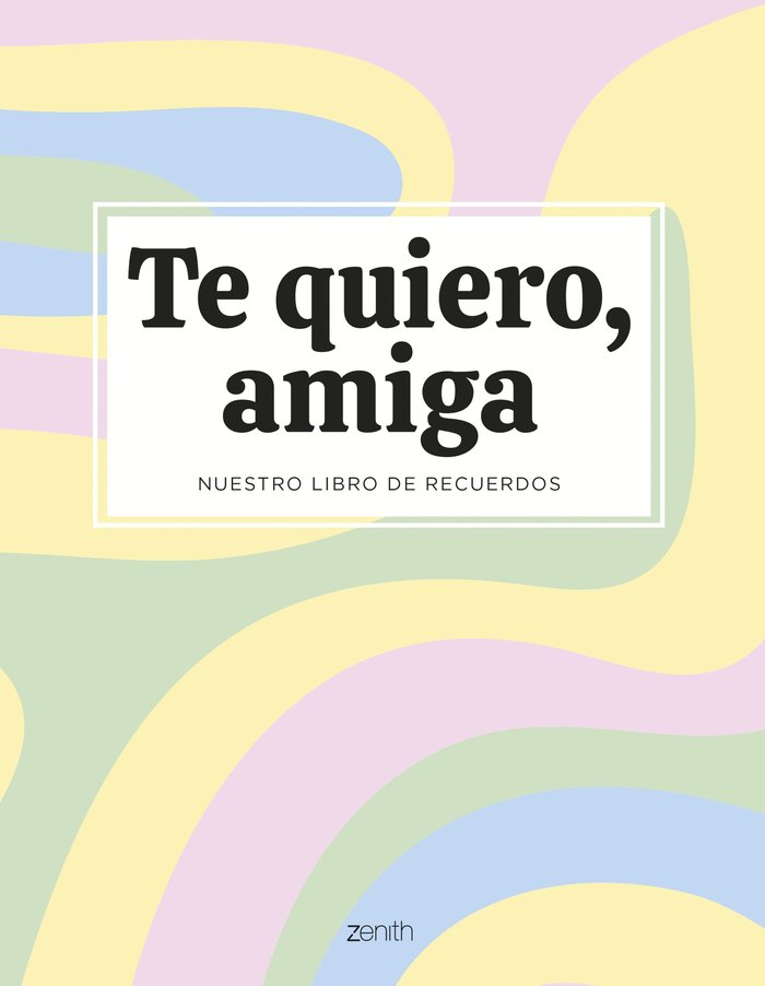 Te quiero, amiga, de VARIOS AUTORES | portada del libro