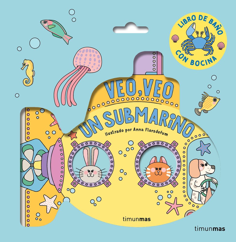 VEO VEO UN SUBMARINO LIBRO DE BAÑO, de ANNA FLORSDEFUM | portada del libro