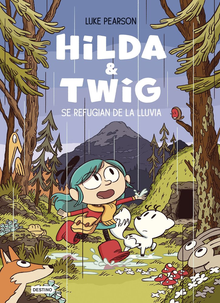 HILDA & TWIG HILDA Y TWIG SE REFUGIAN DE LA LLUVIA, de LUKE PEARSON | portada del libro