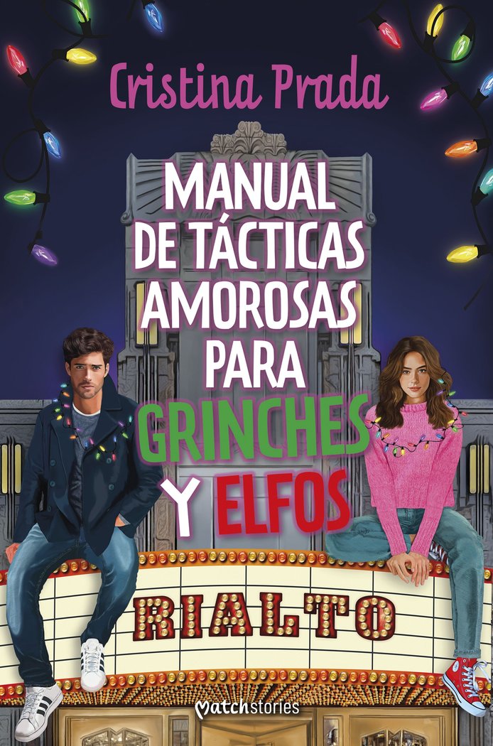 MANUAL DE TACTICAS AMOROSAS PARA GRINCHES Y ELFOS, de CRISTINA PRADA | portada del libro