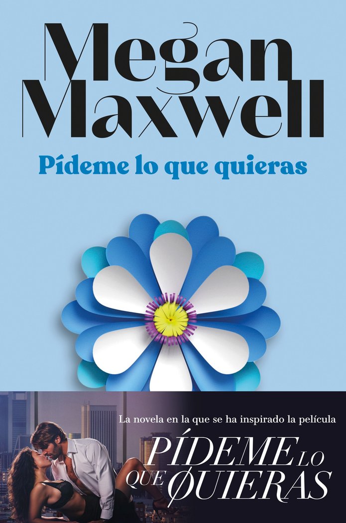 PIDEME LO QUE QUIERAS ED.PELICULA, de MEGAN MAXWELL | portada del libro