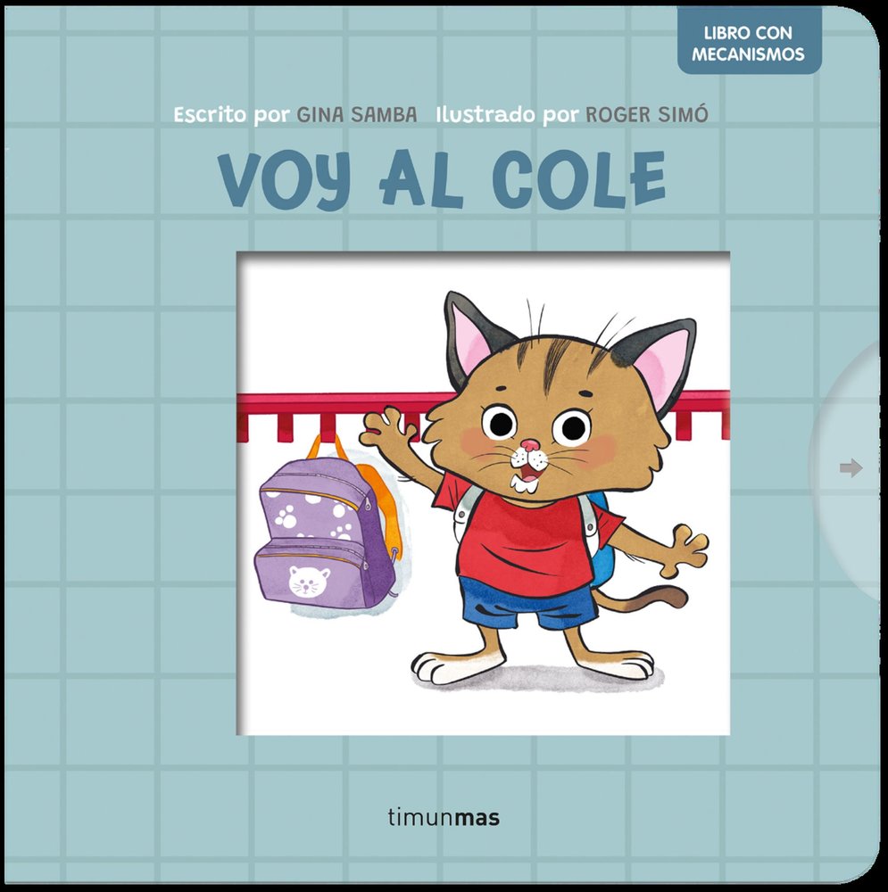 Voy al cole. Libro con mecanismos, de GINA SAMBA | portada del libro