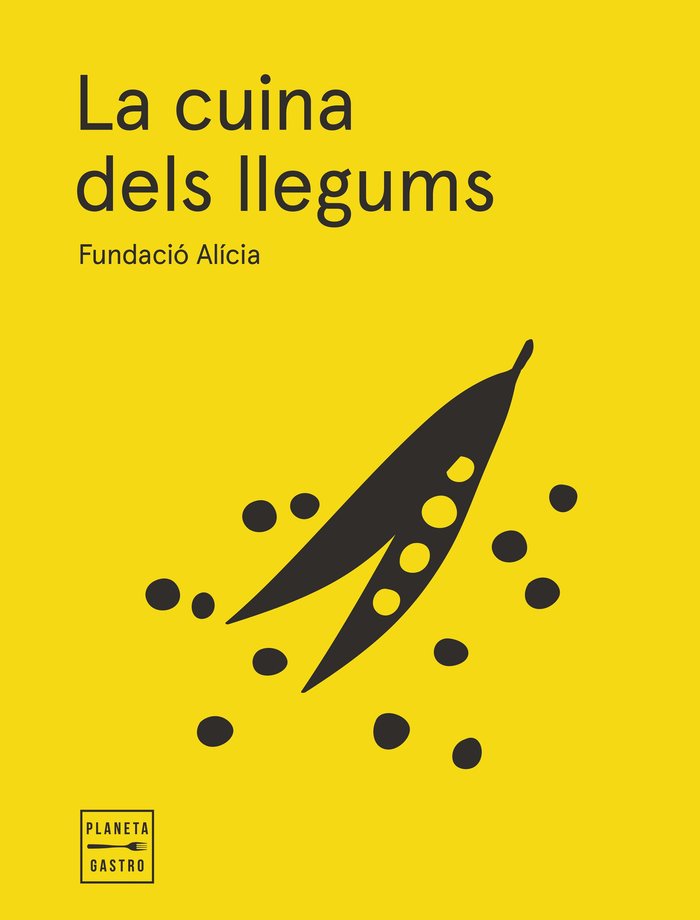 LA CUINA DELS LLEGUMS EDICIO RUSTEGA AMB SOLAPES, de FUNDACION ALICIA | portada del libro