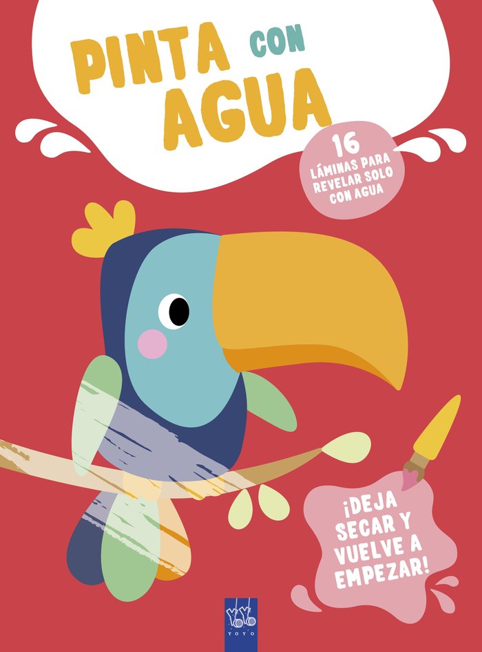 PINTA CON AGUA. TUCAN, de YOYO | portada del libro
