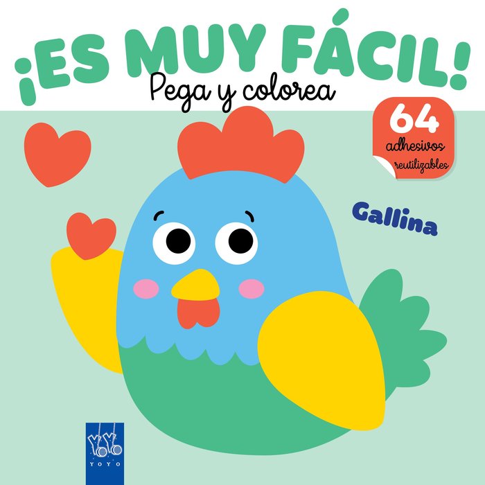 ¡ES MUY FACIL! PEGA Y COLOREA. GALLINA, de YOYO | portada del libro