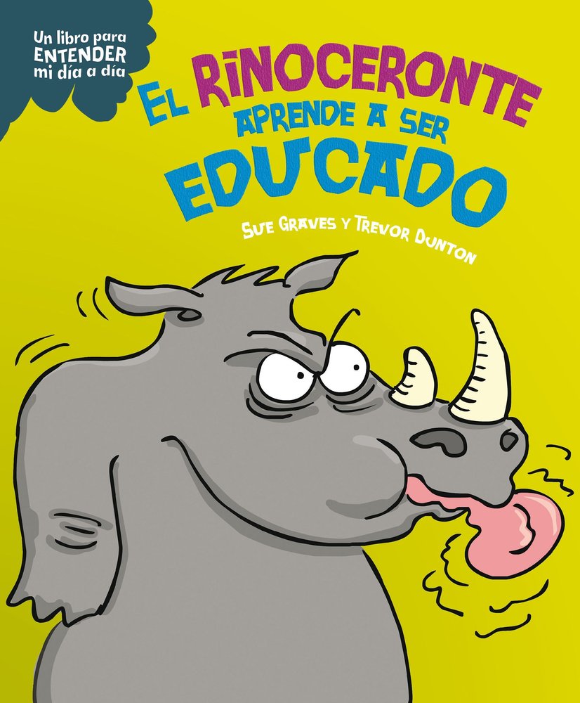 El rinoceronte aprende a ser educado, de SUE GRAVES | portada del libro