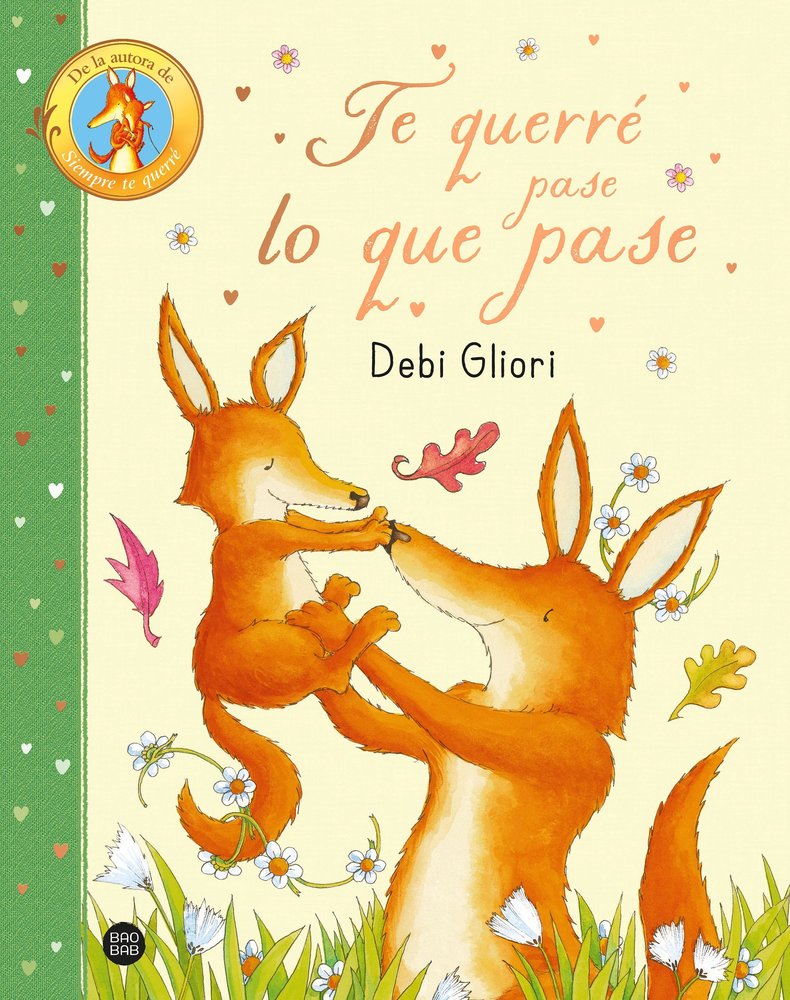 TE QUERRE PASE LO QUE PASE, de DEBI GLIORI | portada del libro