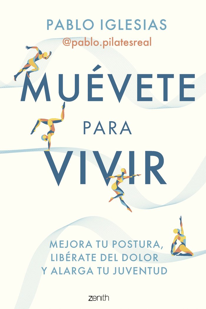 MUEVETE PARA VIVIR, de PABLO IGLESIAS @PABLO.PILATESREAL | portada del libro