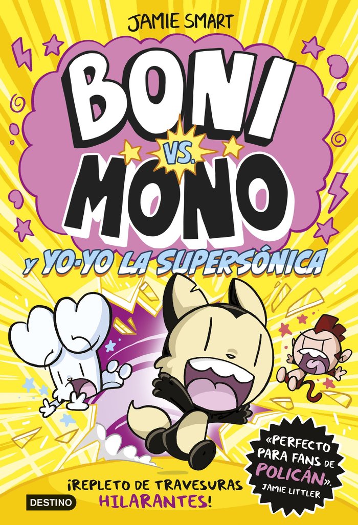 BONI VS MONO 4. BONI VS. MONO Y YO-YO, LA SUPERSONICA, de SMART, JAMIE | portada del libro