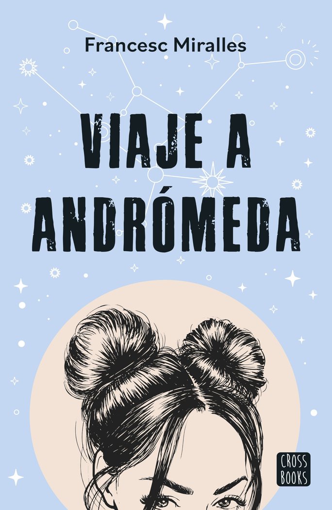 VIAJE A ANDROMEDA, de MIRALLES, FRANCESC | portada del libro