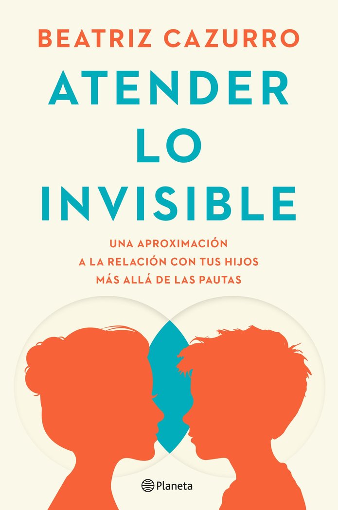 ATENDER LO INVISIBLE, de CAZURRO, BEATRIZ | portada del libro