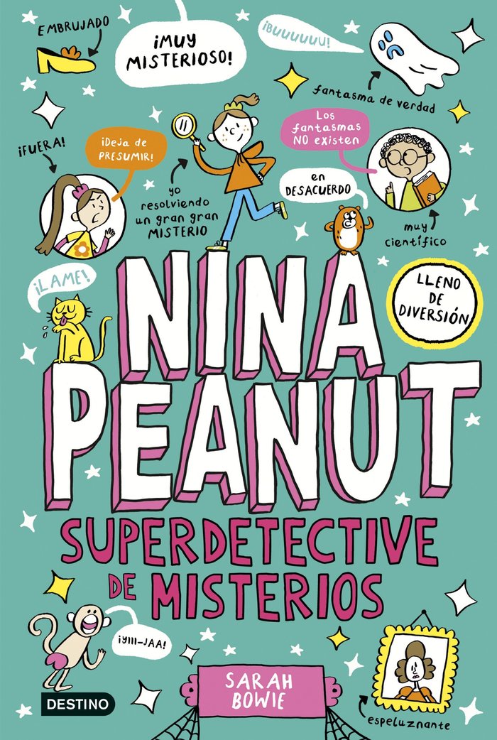 NINA PEANUT 2. NINA PEANUT SUPERDETECTIVE DE MISTERIOS, de SARAH BOWIE | portada del libro
