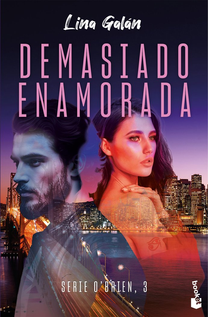 DEMASIADO ENAMORADA (SERIE O'BRIEN, 3), de GALAN, LINA | portada del libro