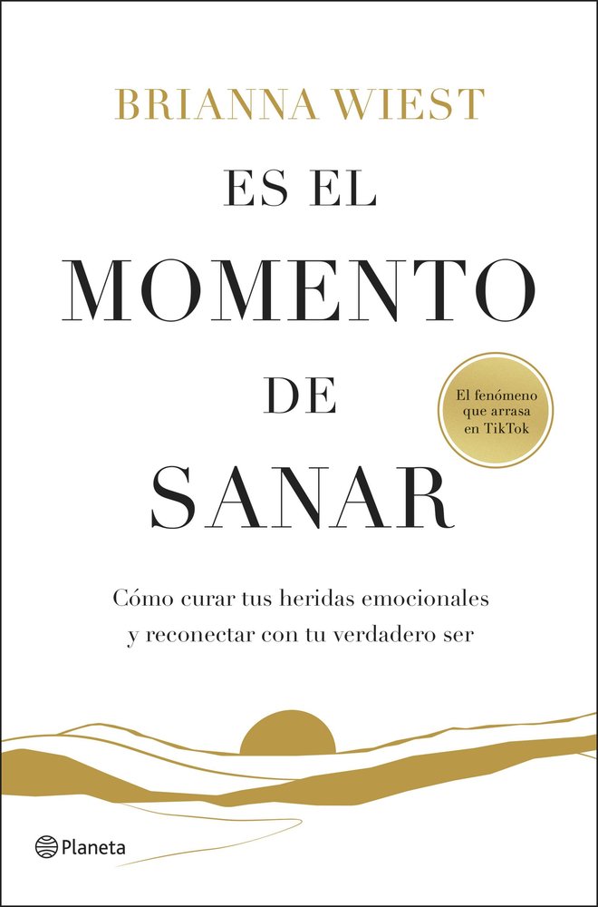 ES EL MOMENTO DE SANAR, de BRIANNA WIEST | portada del libro