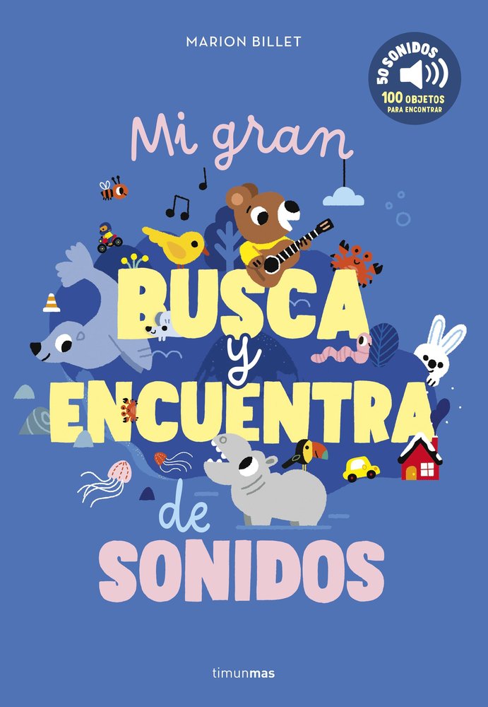 MI GRAN BUSCA Y ENCUENTRA DE SONIDOS, de BILLET, MARION | portada del libro