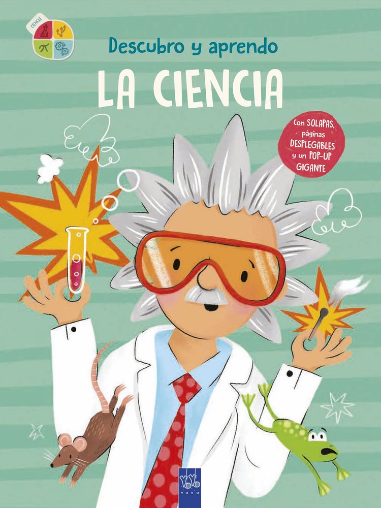 DESCUBRO Y APRENDO. LA CIENCIA, de YOYO | portada del libro