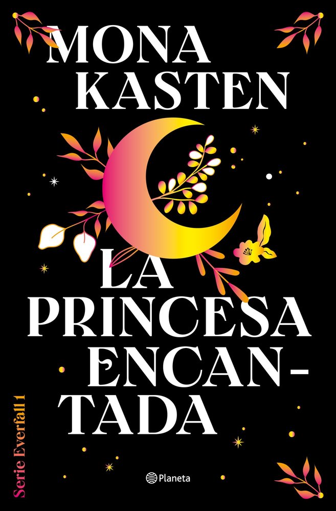 LA PRINCESA ENCANTADA SERIE COLEGIO EVERFALL 1, de MONA KASTEN | portada del libro