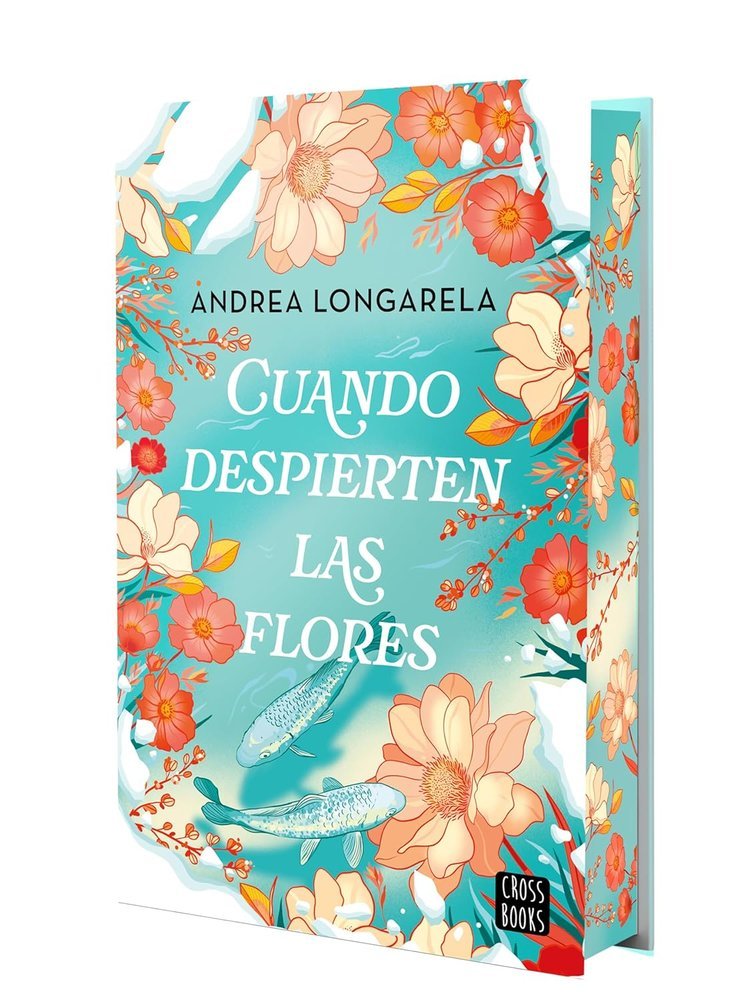 Cuando despierten las flores, de ANDREA LONGARELA | portada del libro