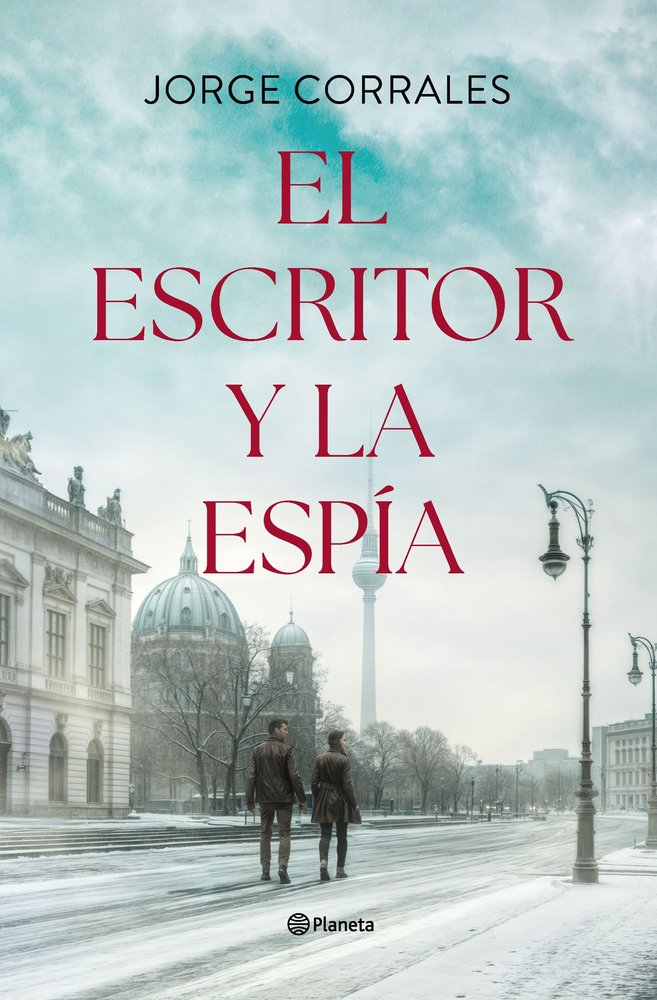 EL ESCRITOR Y LA ESPIA, de JORGE CORRALES | portada del libro