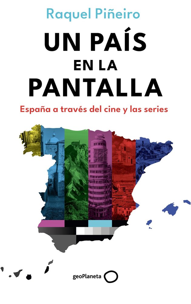 UN PAIS EN LA PANTALLA, de PIÑEIRO, RAQUEL | portada del libro