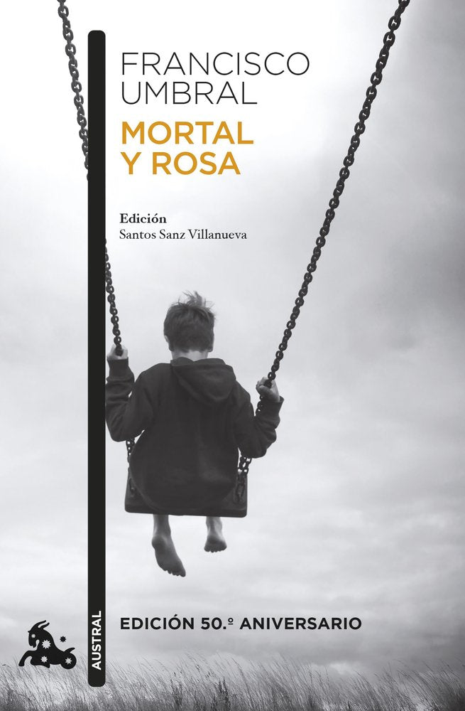MORTAL Y ROSA EDICION 50º ANIVERSARIO, de FRANCISCO UMBRAL | portada del libro