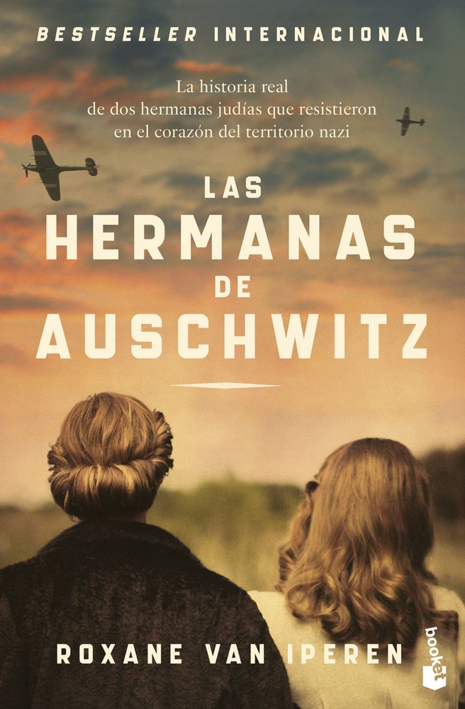 LAS HERMANAS DE AUSCHWITZ, de ROXANE VAN IPEREN | portada del libro