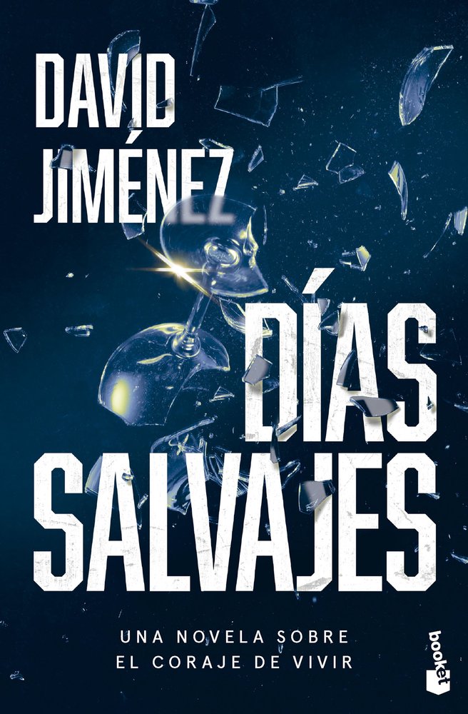 DIAS SALVAJES, de DAVID JIMENEZ | portada del libro