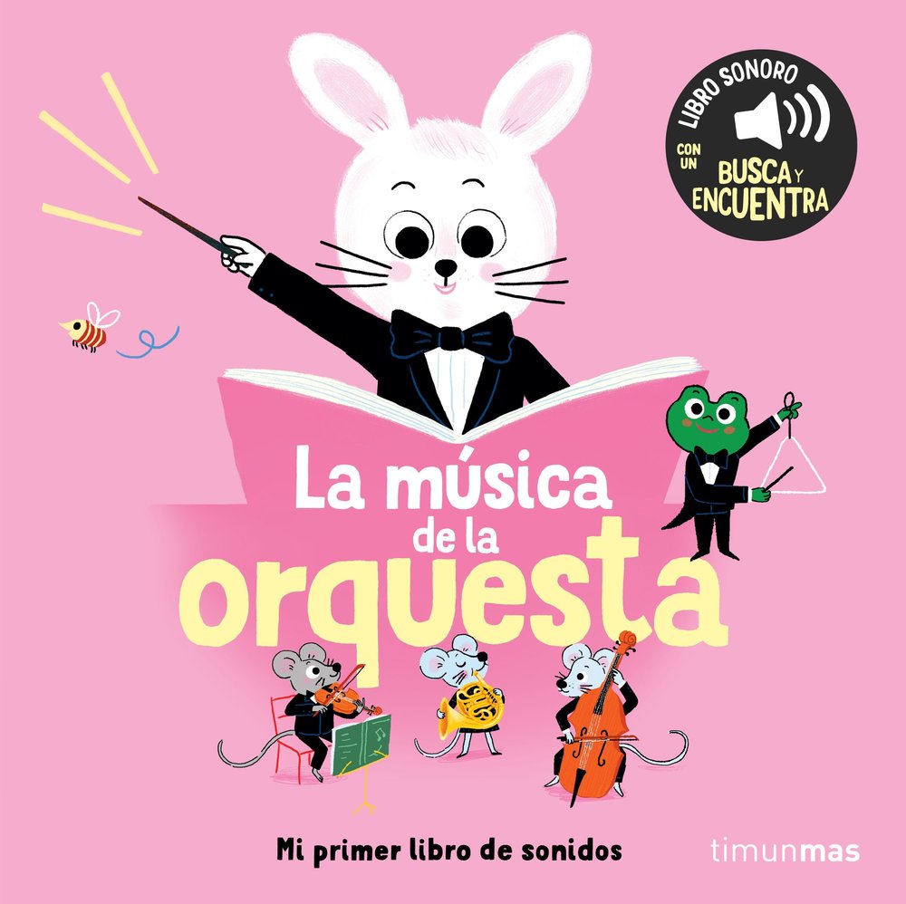 LA MUSICA DE LA ORQUESTA. MI PRIMER LIBRO DE SONIDOS, de ROEDERER, CHARLOTTE | portada del libro