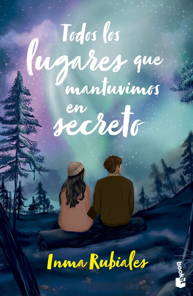 Todos los lugares que mantuvimos en secreto, de INMA RUBIALES | portada del libro