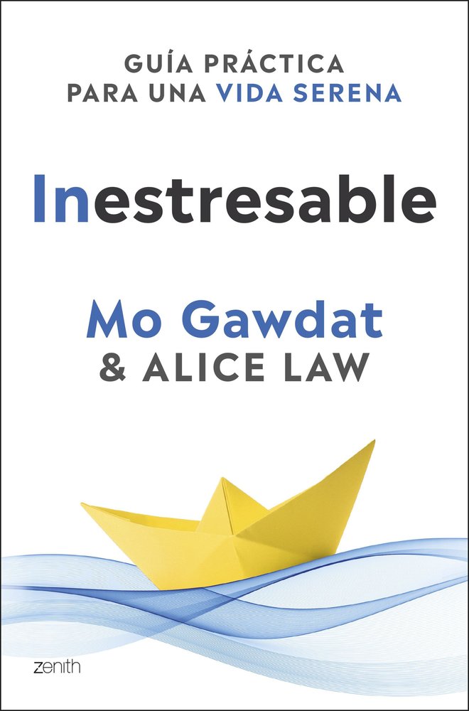 INESTRESABLE, de MO GAWDAT | portada del libro